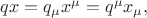 $qx=q_\mu x^\mu = q^\mu x_\mu,$