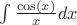 $\int\frac{\cos(x)}{x}dx$