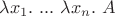 $\lambda x_1. \ ... \ \lambda x_n. \ A$ $\lambda x_1. \ ... \ \lambda x_n. \ A$