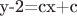 y-2=cx+c