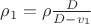 $\rho_1=\rho \frac {D} {D-v_1}$