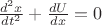 $\frac{d^2x}{dt^2}+\frac{dU}{dx}=0$
