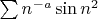 $\sum n^{-a}\sin n^2$