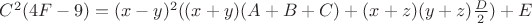 $C^2(4F-9)=(x-y)^2((x+y)(A+B+C)+(x+z)(y+z)\frac{D}{2})+E$