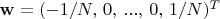 ${\bf w} = (-1/N,\, 0,\, ...,\, 0,\, 1/N)^{\rf T}$