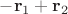 $-\mathbf r_1+\mathbf r_2$