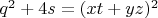 $q^2+4s=(xt+yz)^2$