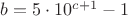 $b=5\cdot 10^{c+1}-1$ $b=5\cdot 10^{c+1}-1$