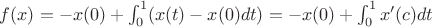 $f(x)=-x(0)+\int_0^1(x(t)-x(0)dt)=-x(0)+\int_0^1x'(c)dt$