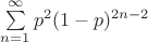 $\sum\limits_{n= 1}^\infty p^2(1-p)^{2n-2}$