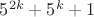 $5^{2k}+5^k+1$