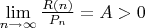 $\lim\limits_{n\to\infty}\frac{R(n)}{P_n}=A>0$