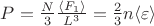 $P = \frac {N}{3}\frac{\langle F_1\rangle}{L^3} = \frac{2}{3}n\langle\varepsilon\rangle$