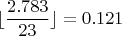 $$\lfloor{\dfrac{2.783}{23}}\rfloor = 0.121$$