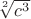 $\sqrt[2]{c^3}$