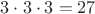 $3\cdot 3\cdot 3=27$