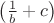 $\left(\frac 1 b + c\right)$