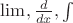 $\lim,\frac{d}{dx}, \int$