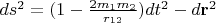 $ds^2=(1-\frac{2m_1m_2}{r_{12}})dt^2-d\mathbf{r}^2$