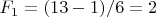 $F_1=(13-1)/6=2$