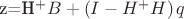 z=H^{+}B+ \left( I-H^{+}H \right) q