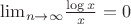 $\[{\lim _{n \to \infty }}\frac{{\log x}}{x} = 0\]$