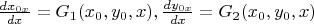 $\frac{dx_{0x}}{dx}=G_1(x_0,y_0,x),\frac{dy_{0x}}{dx}=G_2(x_0,y_0,x)$