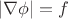 $|\nabla \phi|=f$