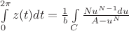 $\int \limits_0^{2\pi }z(t)dt=\frac 1b\int \limits_C\frac {Nu^{N-1}du}{A-u^N}$