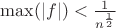 $\max(|f|)<\frac{1}{n^\frac{1}{2}}$