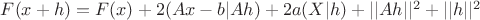 $F(x+h)=F(x)+2(Ax-b|Ah)+2a(X|h) + ||Ah||^2 + ||h||^2$