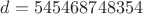 $d=545468748354$