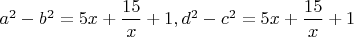 $a^2-b^2=5x+ \dfrac{15}x+1, d^2-c^2=5x+ \dfrac{15}x+1$