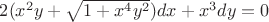 $2(x^2y+\sqrt{1+x^4y^2})dx+x^3dy=0$