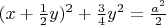 $(x+\frac{1}{2}y)^2+\frac{3}{4}y^2=\frac{a^2}{2}$