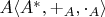 $A\langle A^*, +_A, \cdot_A\rangle$
