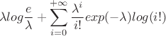 $$\lambda log\frac e\lambda + \sum\limits_{i=0}^{+\infty}\frac {\lambda^i}{i!}exp(-\lambda) log(i!)$$