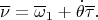 $$\overline\nu=\overline \omega_1+\dot\theta\overline\tau.$$
