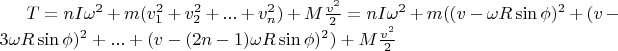$T=nI\omega^2+m(v_1^2+v_2^2+...+v_n^2)+M\frac{v^2}{2}=nI\omega^2+m((v-\omega R \sin\phi)^2+(v-3\omega R \sin\phi)^2+...+(v-(2n-1)\omega R\sin\phi)^2)+M\frac{v^2}{2}$