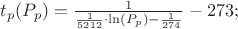 $t_p (P_p ) = \frac{1}{{\frac{1}{{5212}} \cdot \ln (P_p ) - \frac{1}{{274}}}} - 273;$