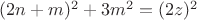 $(2n+m)^2+3m^2 = (2z)^2$