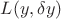 $L(y, \delta y)$