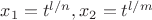 $x_1=t^{l/n}, x_2=t^{l/m}$