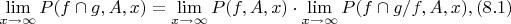 $\lim \limits_{x \to \infty} {P(f\cap g,A,x)} =\lim \limits_{x \to \infty} {P(f,A,x)}  \cdot \lim \limits_{x \to \infty} {P(f \cap g/f,A,x)} ,(8.1)$