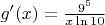 $g'(x) = \frac{9^5}{x\ln10}$