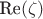 $\text{Re} (\zeta)$