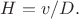$H=v/D.$