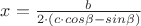 $x=\frac {b}{2\cdot (c\cdot cos\beta -sin\beta )}$