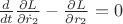 $\frac{d}{dt}\frac{\partial L}{\partial\dot r_2}-\frac{\partial L}{\partial r_2}=0$ $\frac{d}{dt}\frac{\partial L}{\partial\dot r_2}-\frac{\partial L}{\partial r_2}=0$