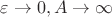 $\varepsilon\to0,A\to\infty$